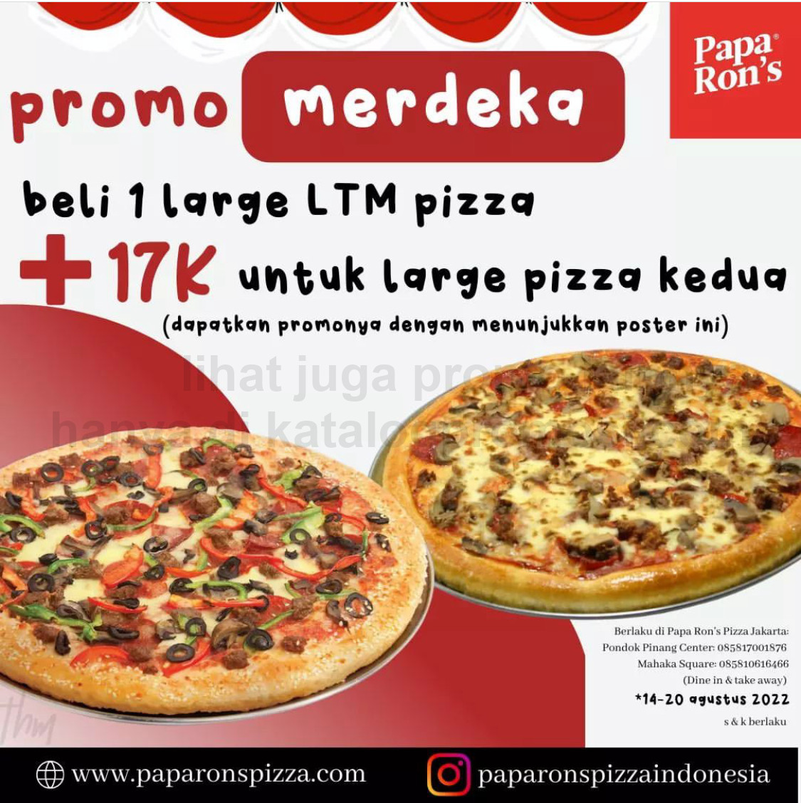 Promo PAPA RON'S PIZZA Paket Merdeka ! Large Pizza ke dua cuma Tambah Rp. 17.000