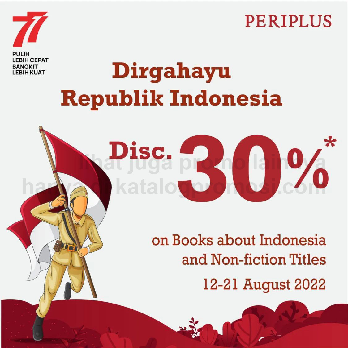 Promo PERIPLUS Spesial HUT RI ke 77 - Diskon 30% untuk Buku Non Fiksi dan Buku Tentang Indonesia