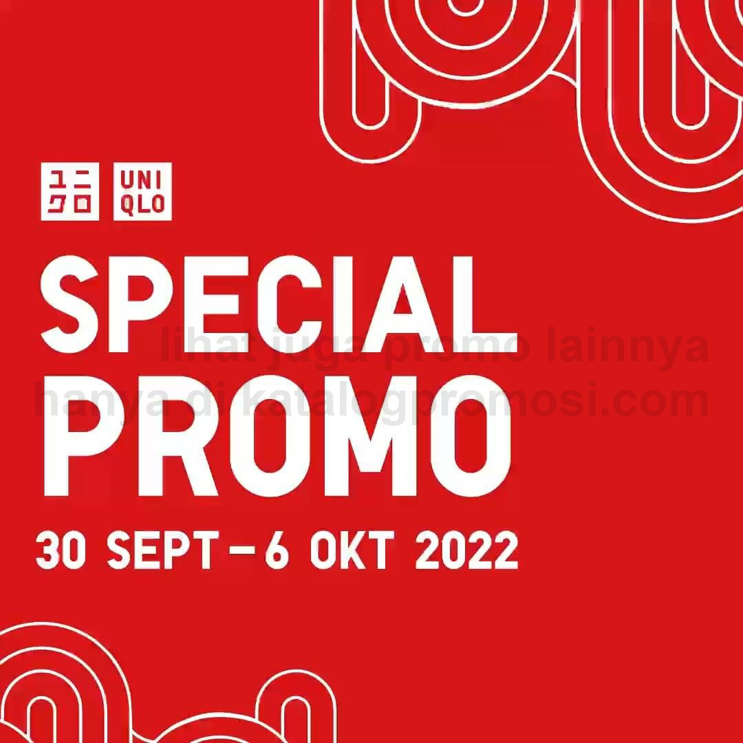 Promo UNIQLO OCTOBER SPECIAL periode 30 September - 06 Oktober 2022