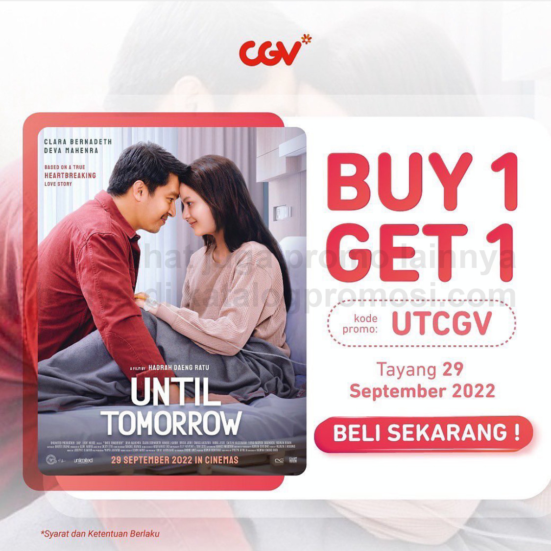 Promo CGV CINEMA BELI 1 GRATIS 1 untuk Tiket Nonton Film UNTIL TOMORROW