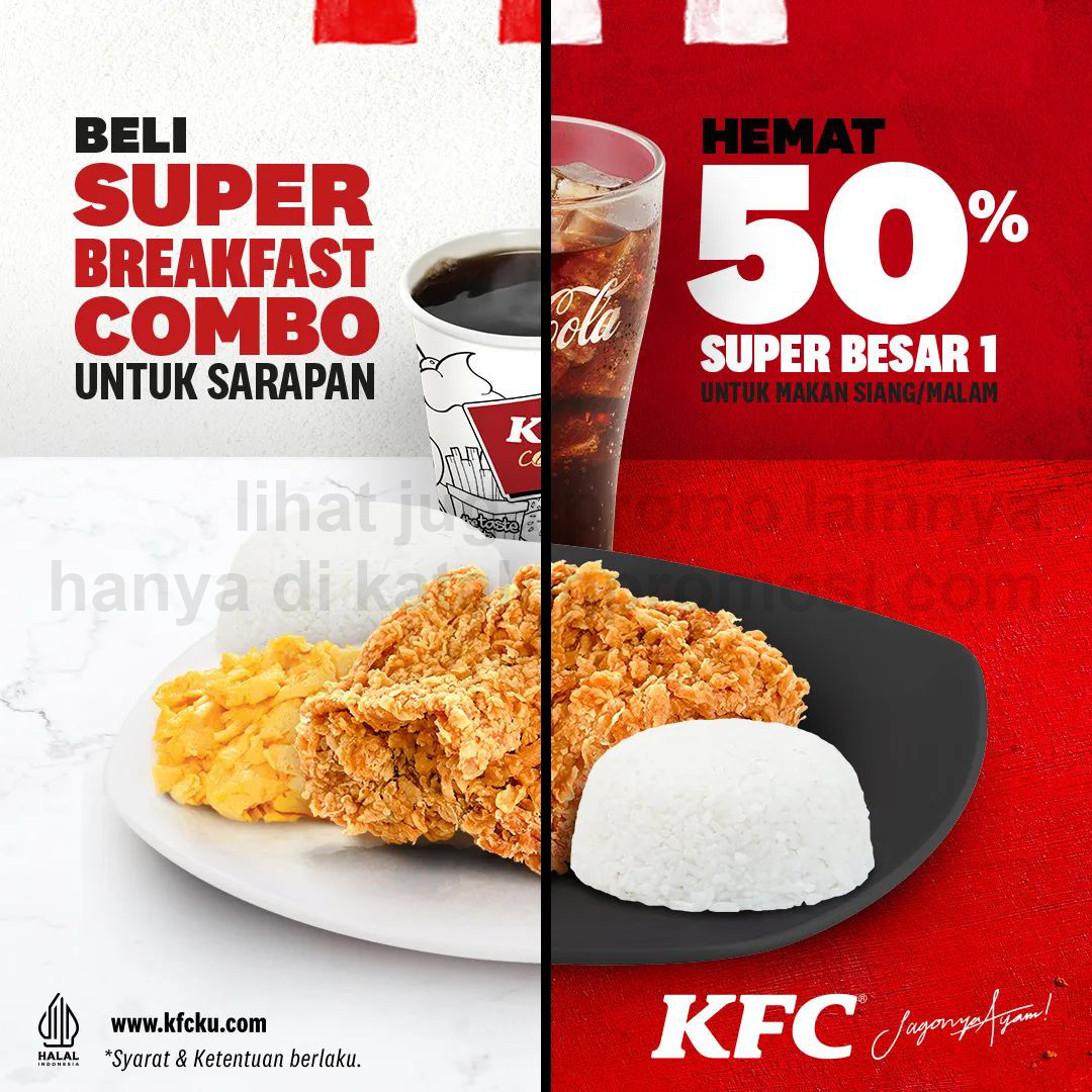 Promo KFC BELI PAKET SUPER BREAKFAST COMBO GRATIS KUPON DISKON 50% khusus menu paket Super Besar 1
