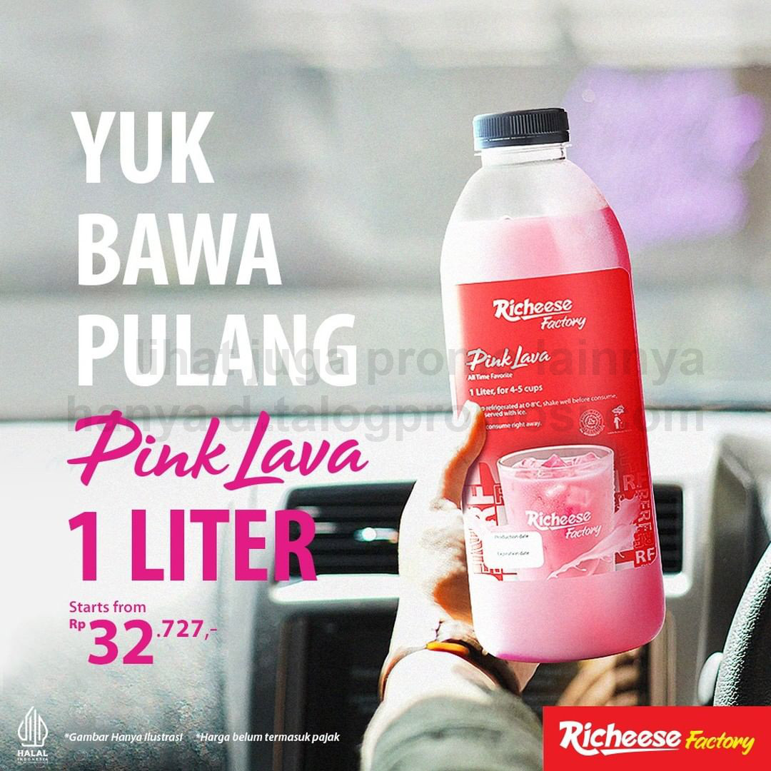 Promo RICHEESE FACTORY Beli PINK LAVA 1 Liter mulai Rp 32.727,- aja