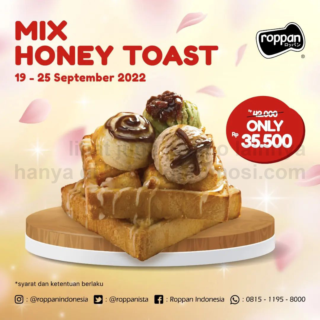 ROPPAN Promo HARGA SPESIAL untuk Mix Honey Toast hanya Rp 35.500 aja
