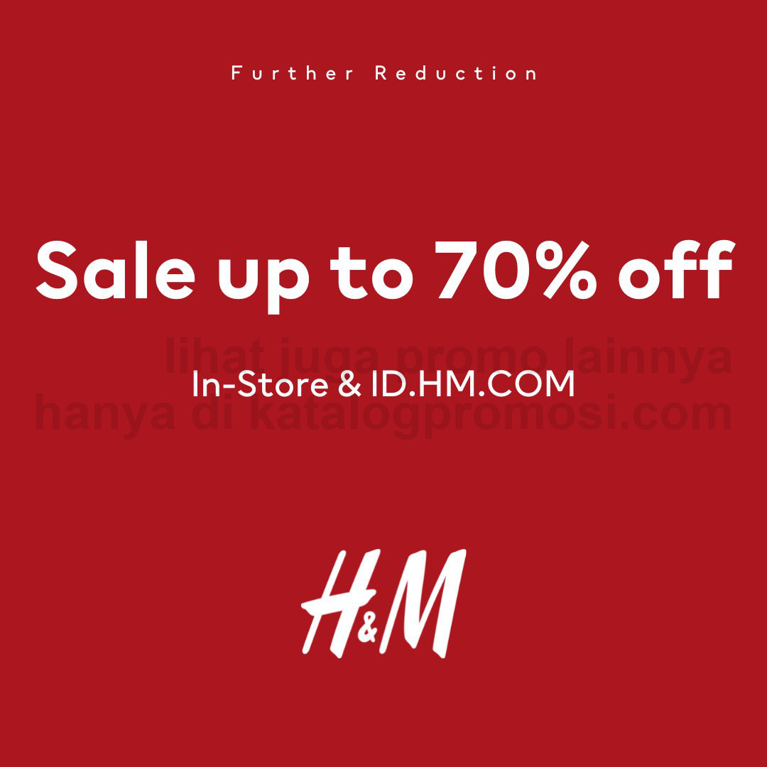 Promo H&M Sale - FURTHER REDUCTION! DISCOUNT up to 70% off