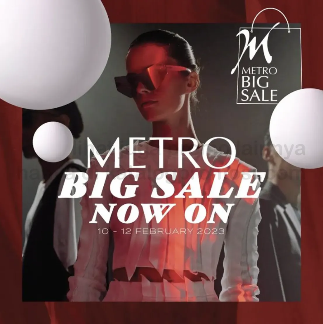 Promo METRO BIG SALE NOW ON!  ENJOY EARLY BIRD SPECIAL OFFERS, 3 DAYS ONLY!