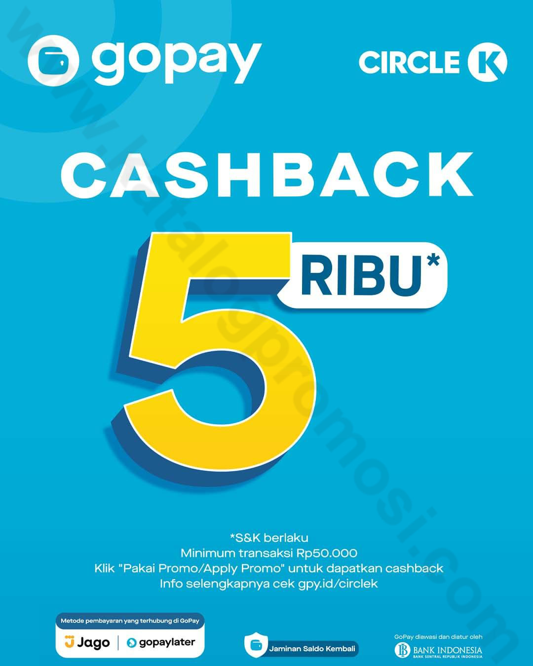 Circle K Promo Cashback Rp Khusus Transaksi Dengan Gopay Sopasti Com