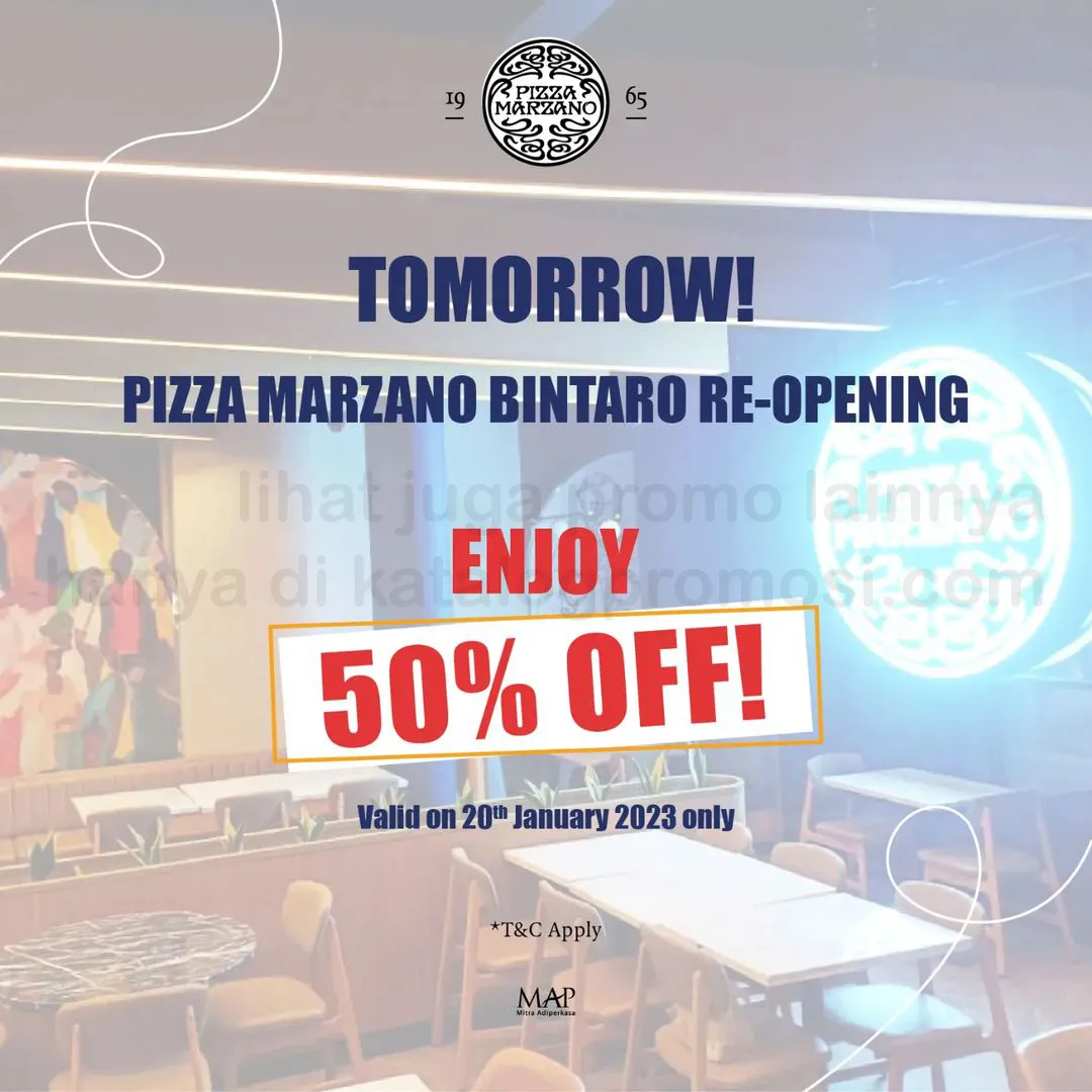 Promo Pizza Marzano Bintaro RE OPENING SPECIAL - DISCOUNT 50% OFF