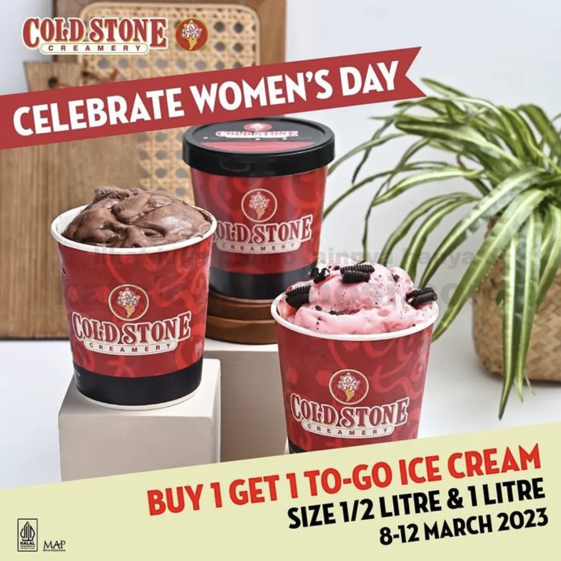 Promo COLD STONE Celebrate Women’s Day - Buy 1 Get 1 To-Go Ice Cream for size 1 Liter dan ½ Liter