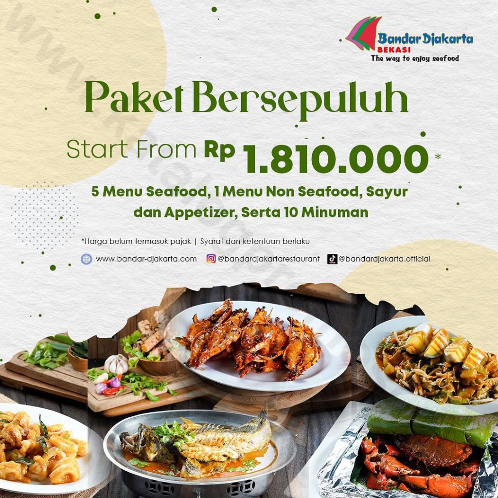 Bandar Djakarta Bekasi Promo Paket Makan Untuk Bersepuluh Harga Mulai