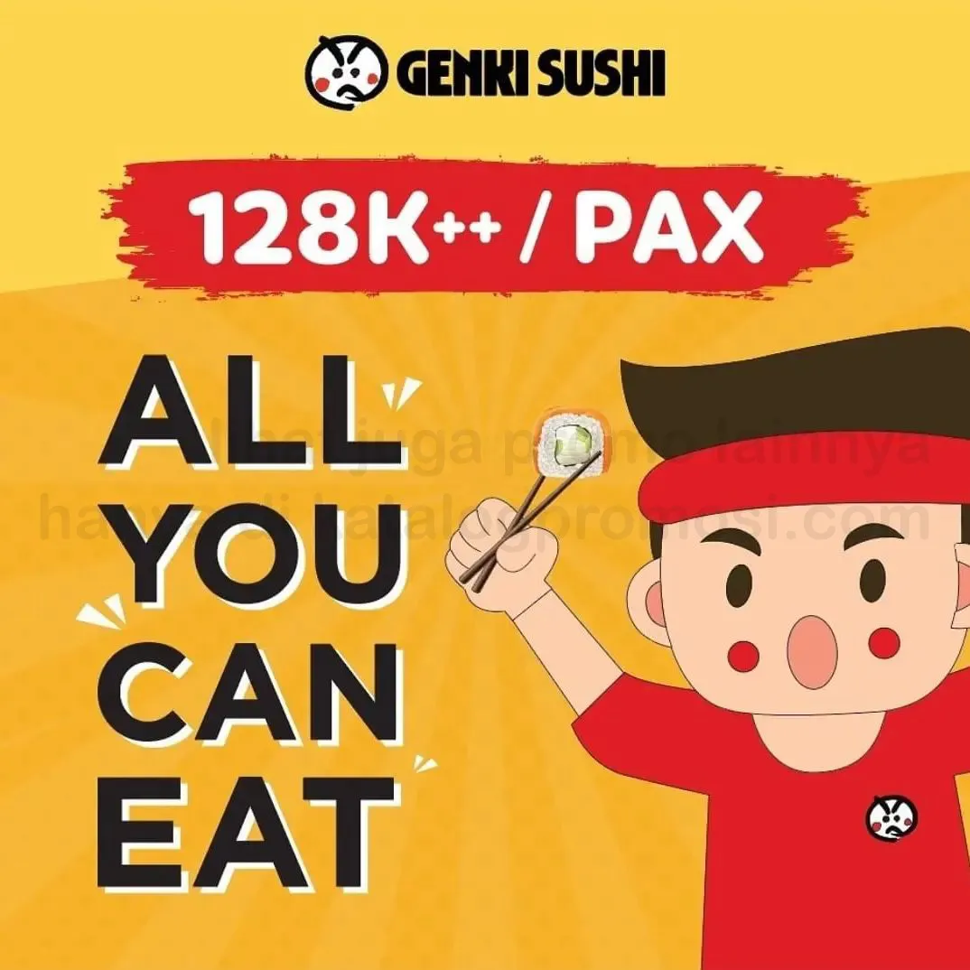 Promo GENKI SUSHI - ALL YOU CAN EAT SUSHI cuma Rp. 128.000++ per pax