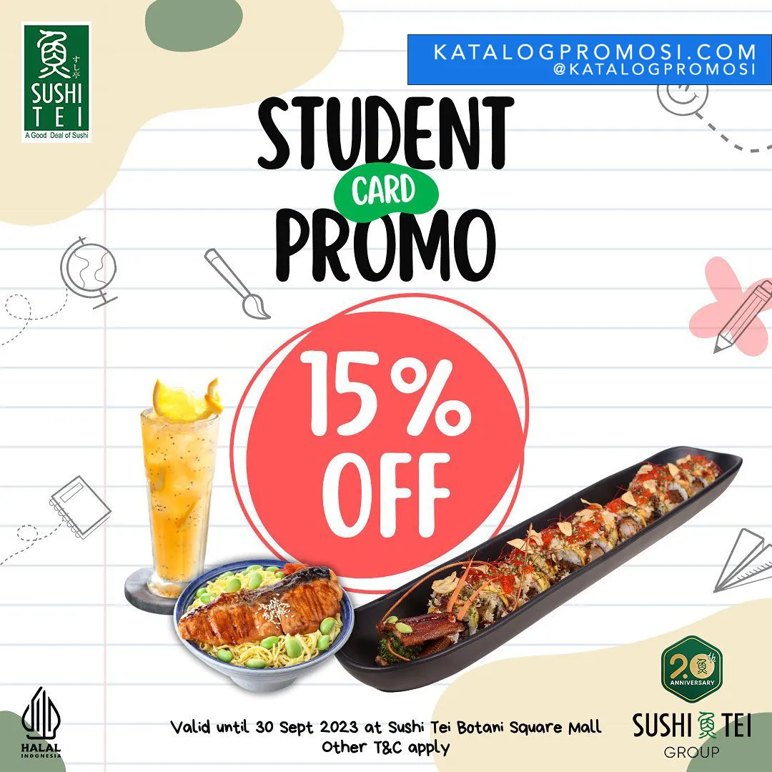 PROMO SUSHI TEI BOTANI SQUARE STUDENT CARD DEALS - DISCOUNT up to 15% off
