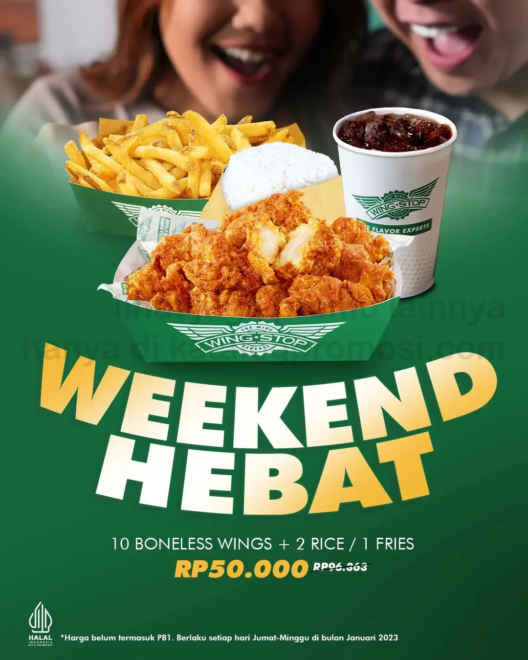 PROMO WINGSTOP Weekend Hebat - 10 Boneless Wings + 2 Rice / 1 Fries Hanya Rp 50.000