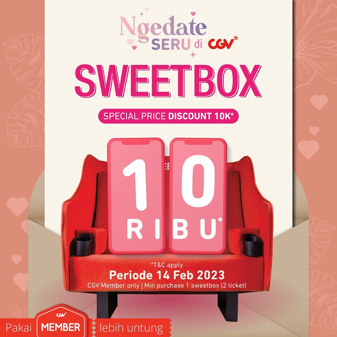 Promo CGV CINEMA Ngedate Seru! Dapatkan special price untuk sweetbox