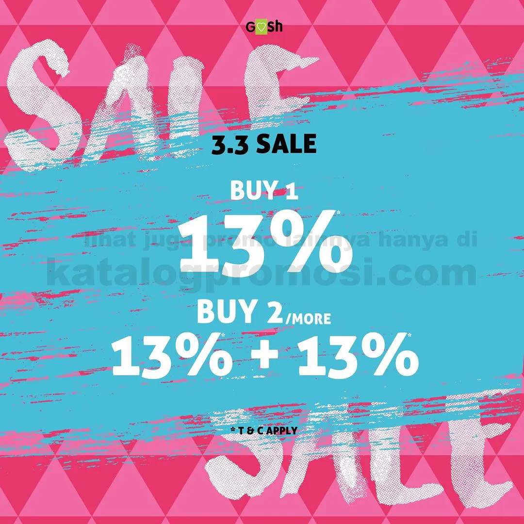 Promo GOSH SHOES 3.3 SALE - BUY MORE SAVE MORE Up To 13% + 13% OFF*