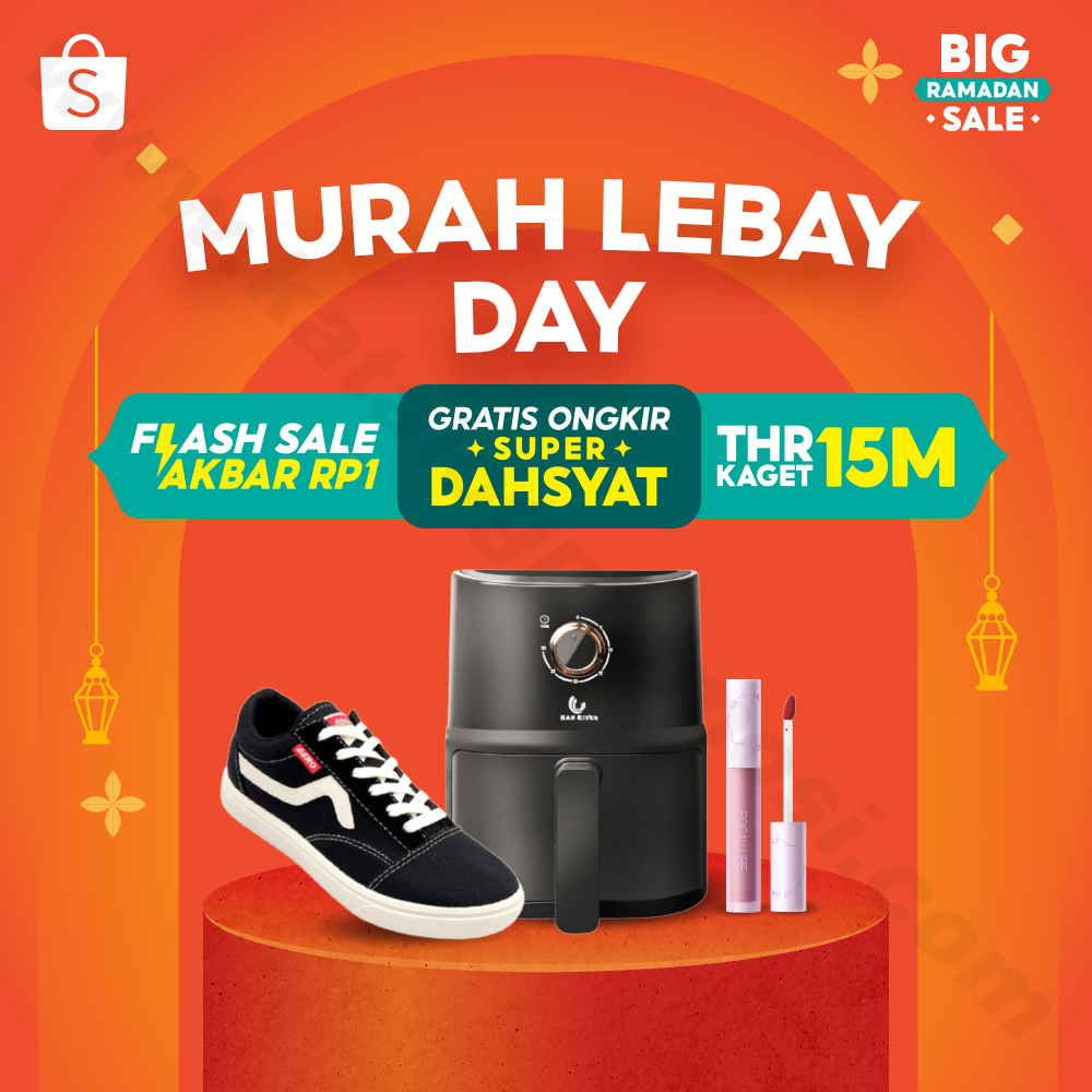 Shopee Big Ramadan Sale Murah Lebay Day Terlebay Murahnya Hari Ini