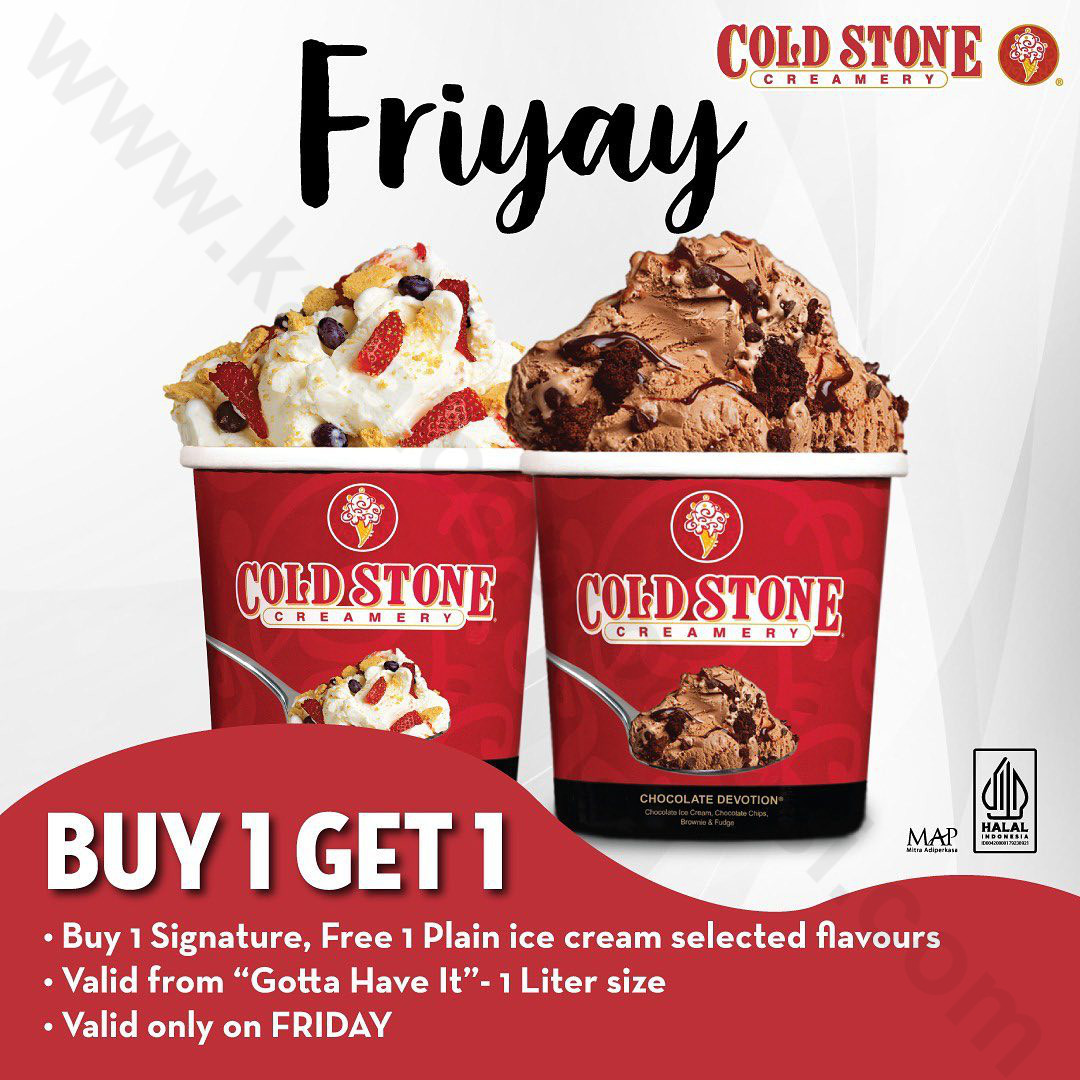 Promo COLD STONE FRIYAY Buy 1 Signature FREE 1 Plain Ice Cream