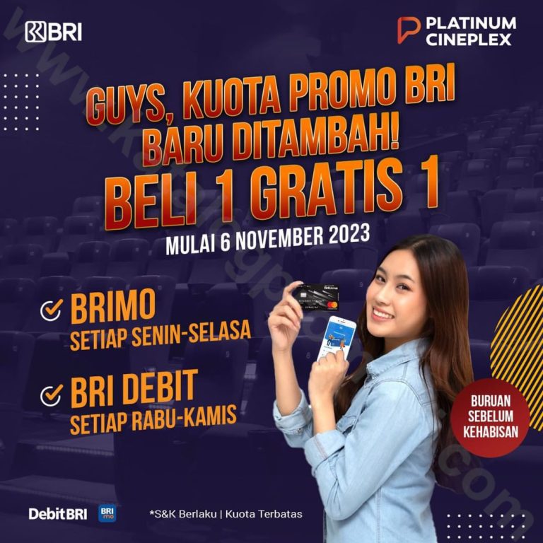 PLATINUM CINEPLEX Promo BELI 1 GRATIS 1 TIKET Dengan BRIMO Dan DEBIT BRI