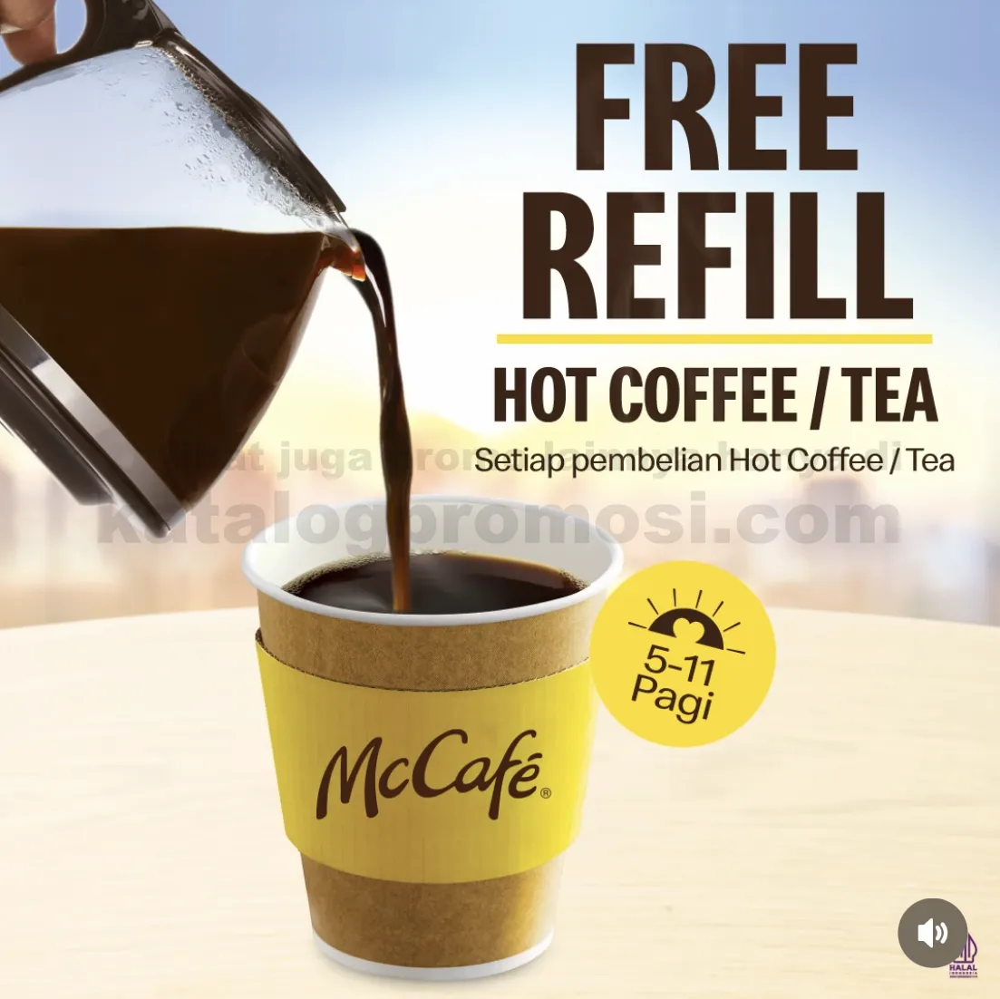Promo MCDONALDS Gratis REFILL untuk setiap pembelian Hot Coffee/Hot Tea