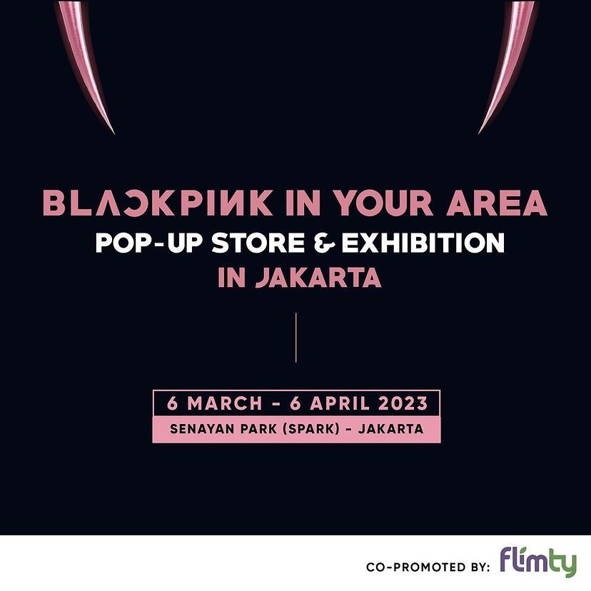 BLACKPINK IN YOUR AREA POP-UP STORE AND EXHIBITION IN JAKARTA di SENAYAN PARK