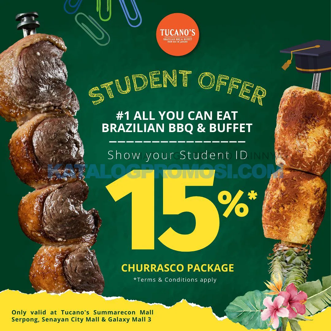 PROMO TUCANO'S ALL YOU CAN EAT BRAZILIAN BBQ & BUFFET STUDENT OFFERS - DISKON 15% untuk Churrasco package