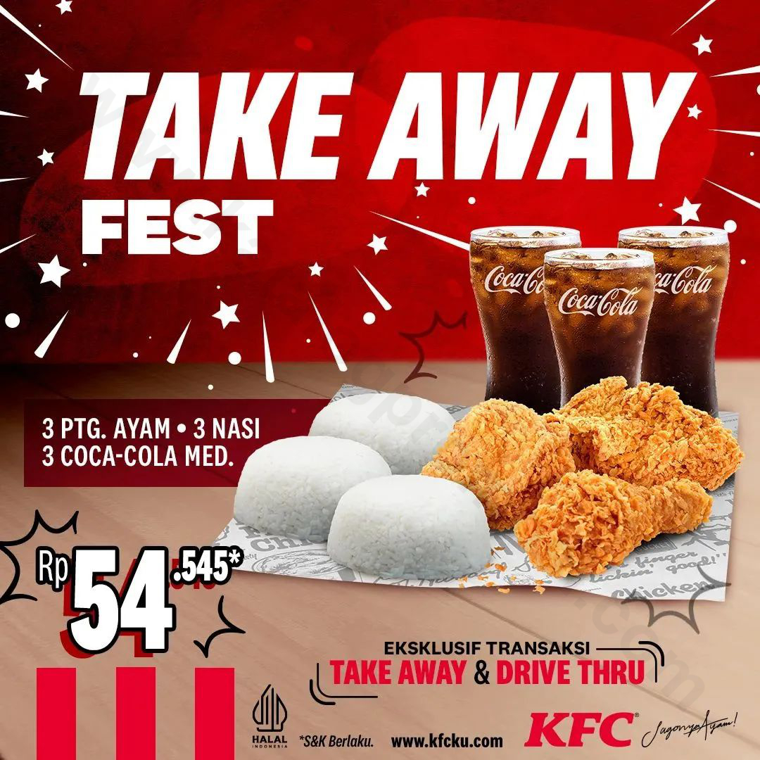 PROMO KFC Take Away Fest MAKAN BERTIGA Hanya Rp 54.545* •