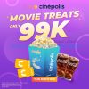 PROMO CINEPOLIS MOVIE TREATS - Paket 2 tiket nonton + Combo Couple cuma Rp. 99ribu