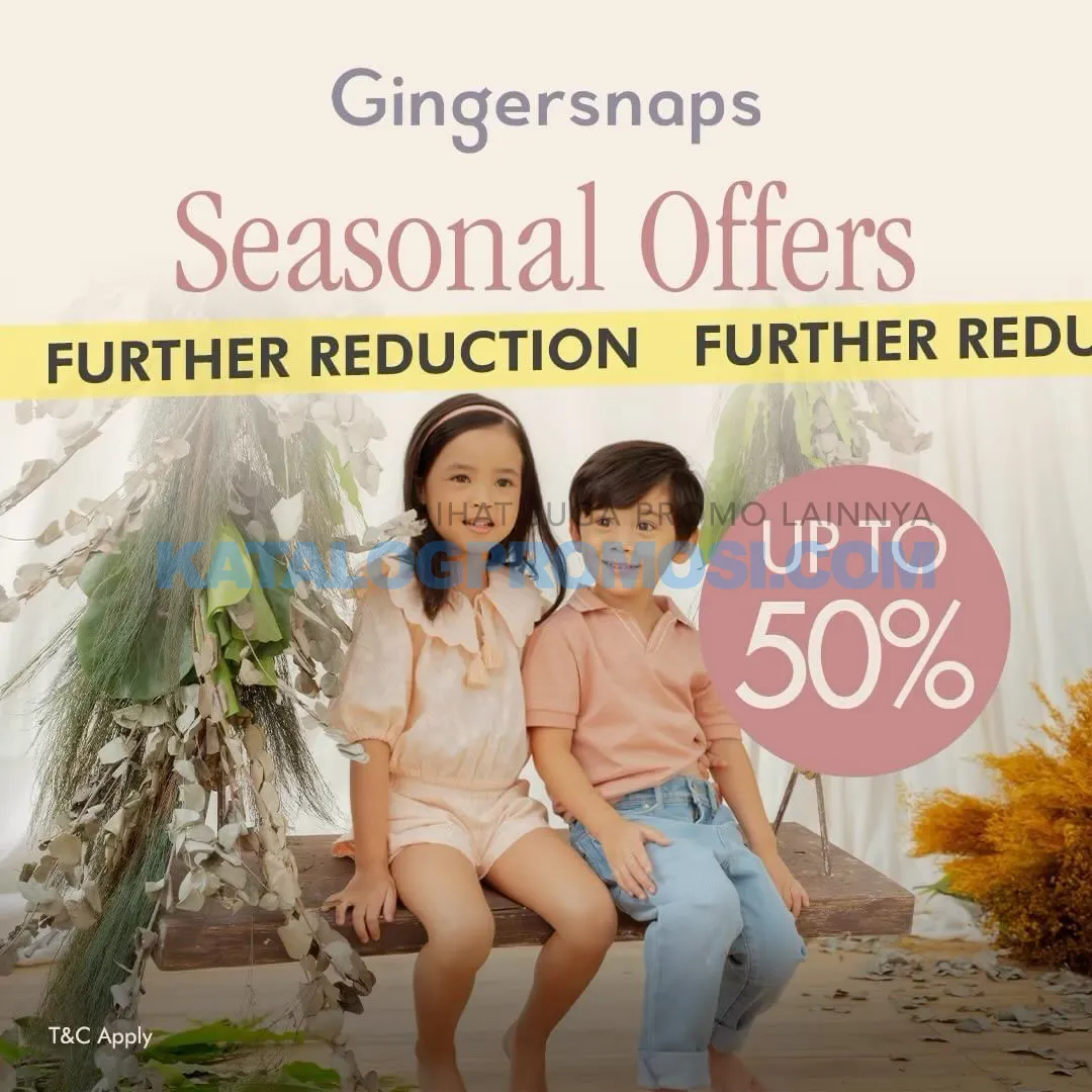 Promo GINGERSNAPS Seasonal Offers Further reduction - DISCOUNT up to 50% off