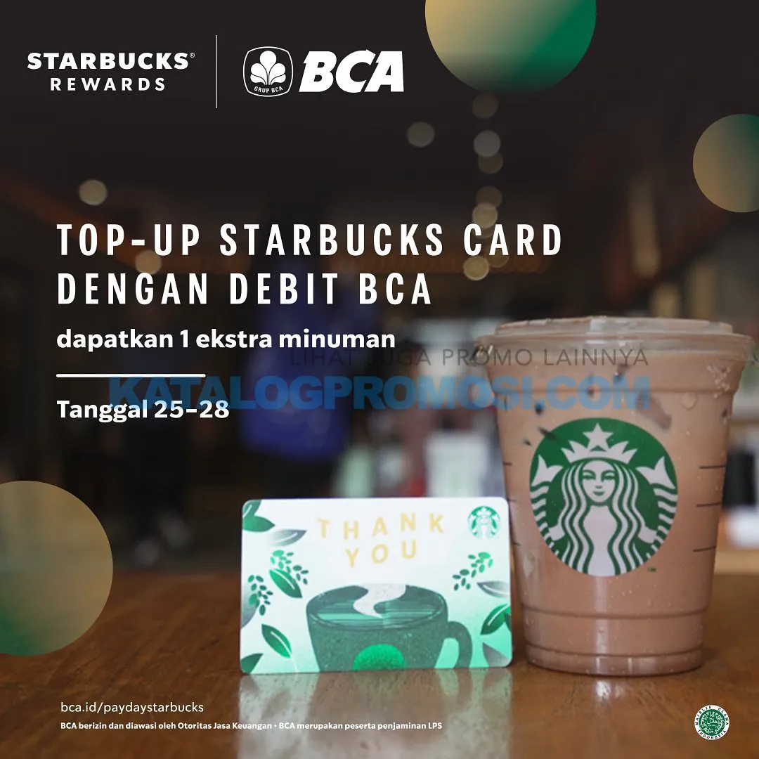 Promo STARBUCKS top up Starbucks Card-mu dengan DEBIT BCA* dapat GRATIS 1 MINUMAN