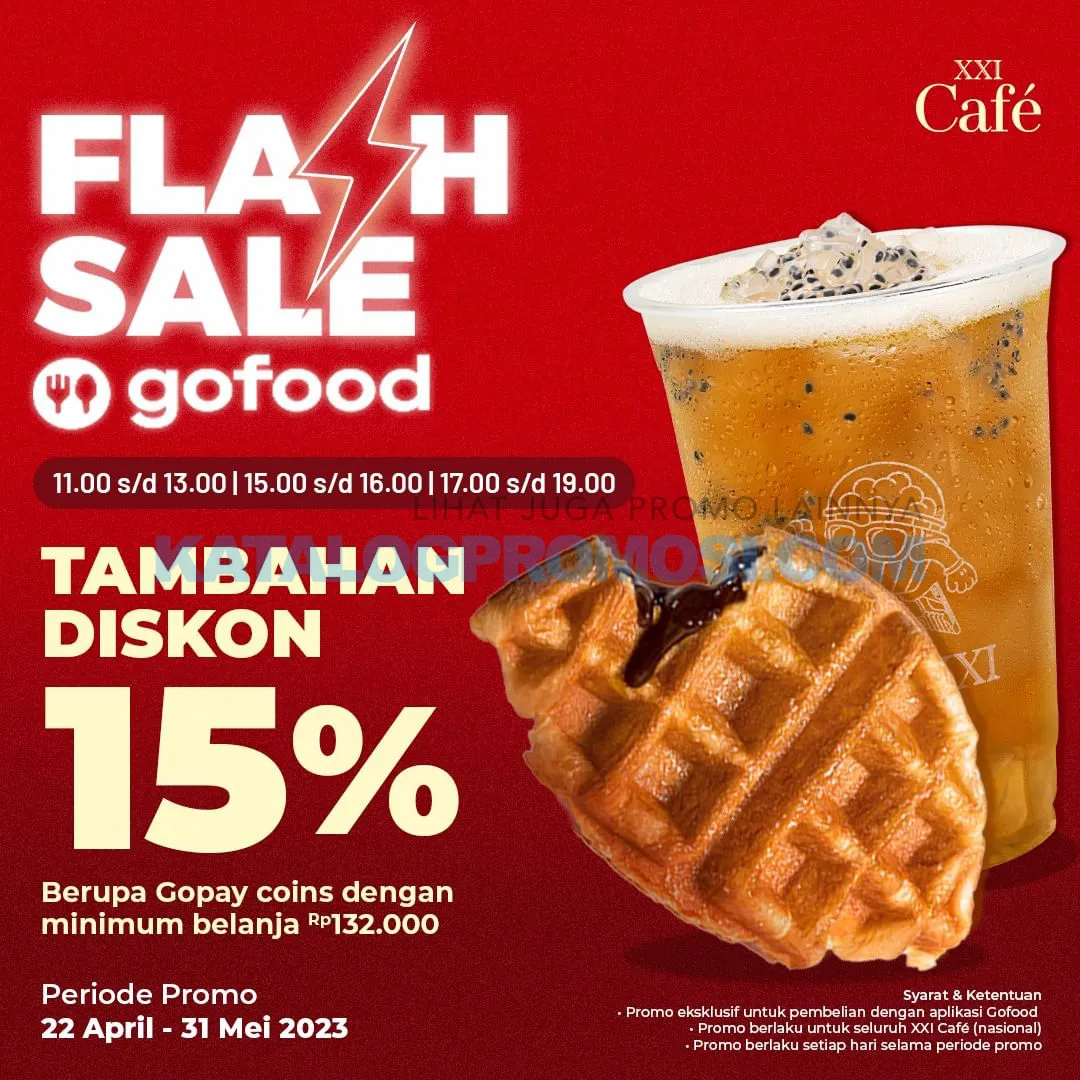 Promo XXI CAFE FLASH SALE - Tambahan Diskon 15% khusus pemesanan via GOFOOD