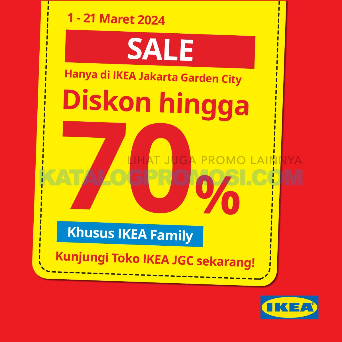 Promo IKEA Jakarta Garden City Special SALE - Discount up to 70% off berlaku tanggal 01-21 Maret 2024