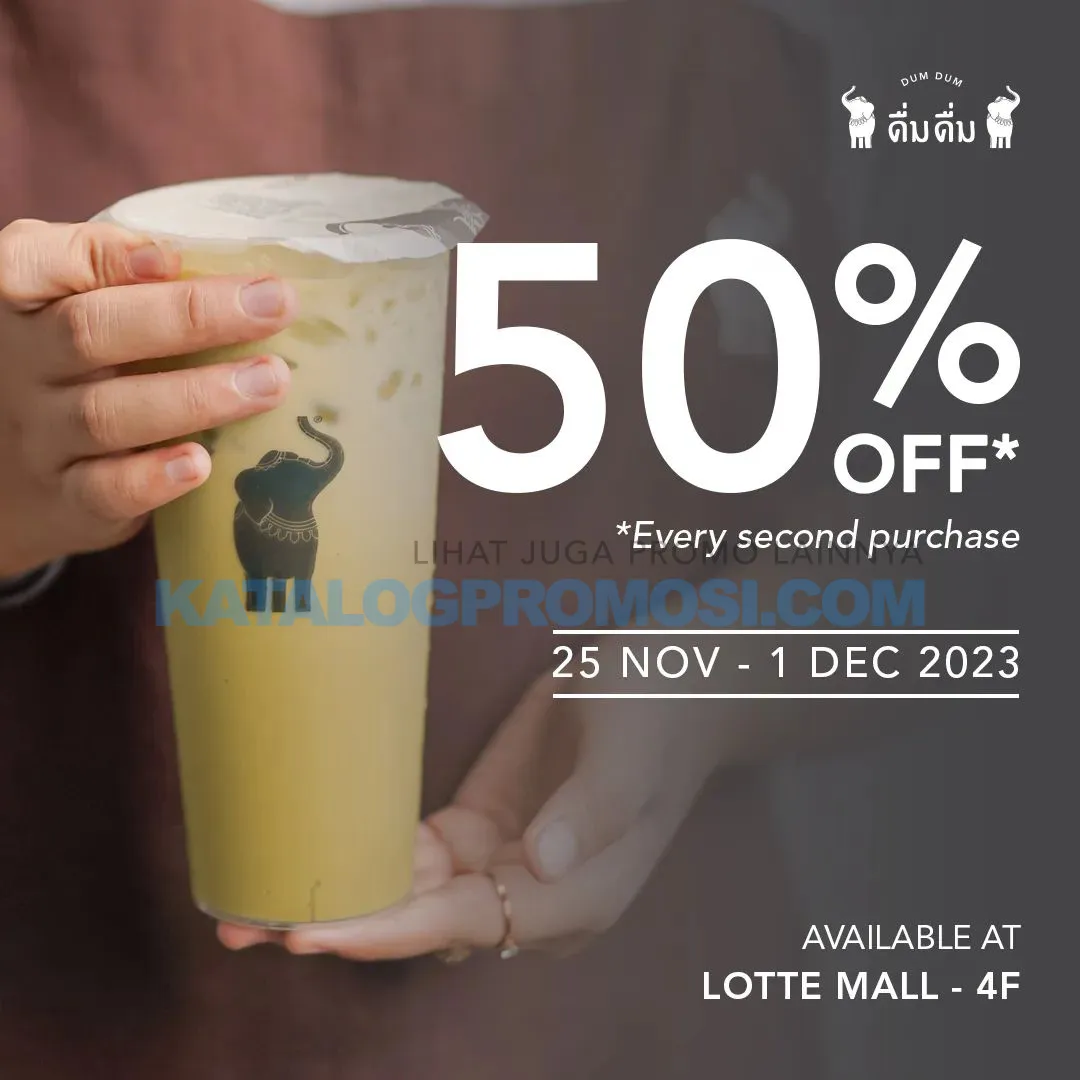 Dum Dum Thai Drinks Lotte Mall Opening  Promo - DISKON 50% untuk pembelian kedua