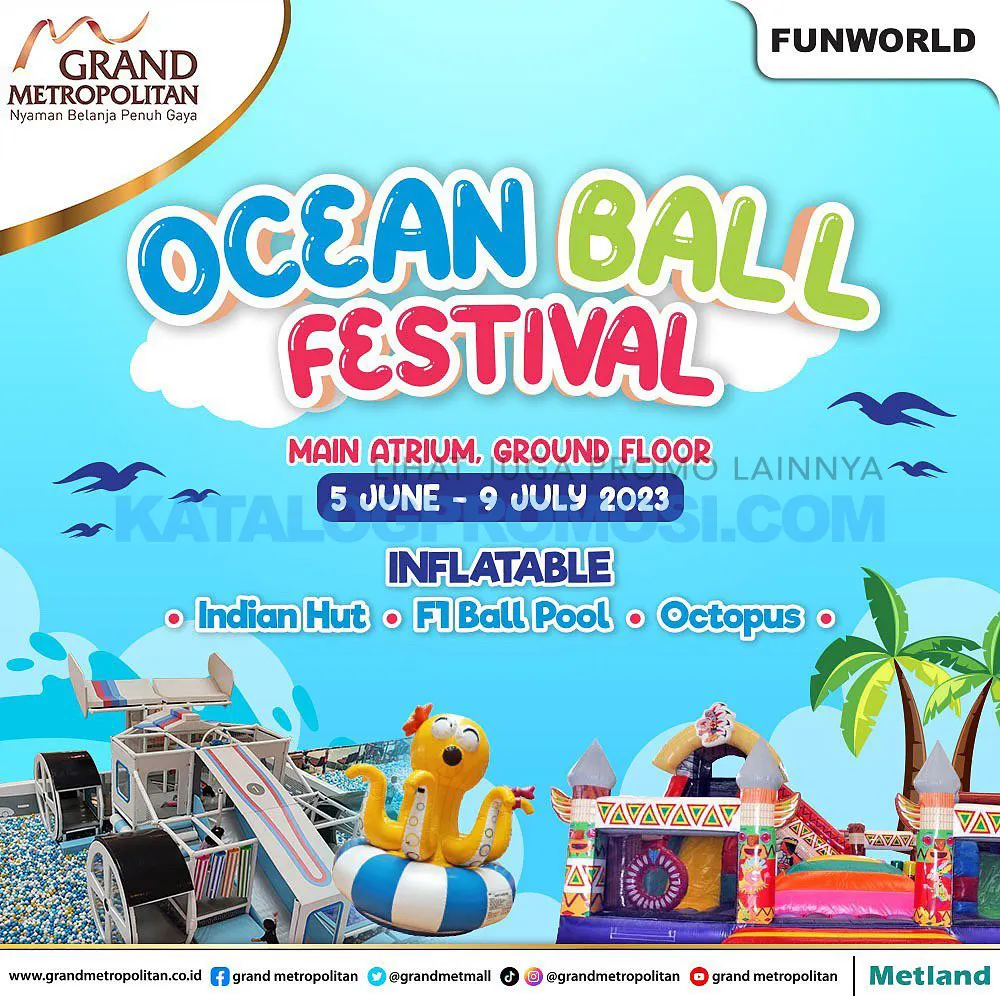 Grand Metropolitan Bekasi present OCEAN BALL FESTIVAL