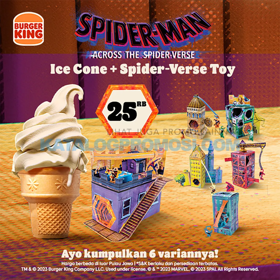 Promo BURGER KING PAKET ICE CREAM + Spider-Verse Toys cuma 25RIBU