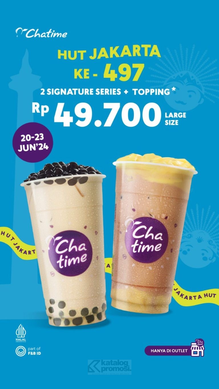 PROMO CHATIME HUT JAKARTA 497 BELI 2 SIGNATURE SERIES - TOPPING cuma Rp. 49.700 berlaku mulai tanggal 20-23 Juni 2024