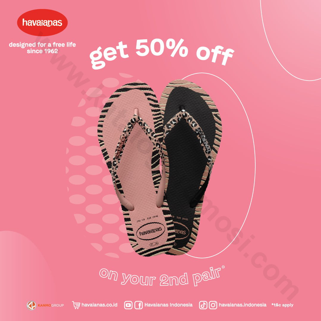 Havaianas Promo Get DIscount 50 Off For Second Pair*