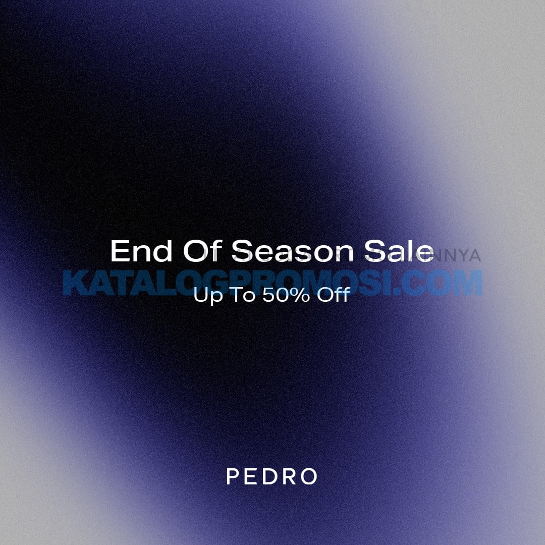 promo PEDRO END OF SEASON SALE up to 50% off