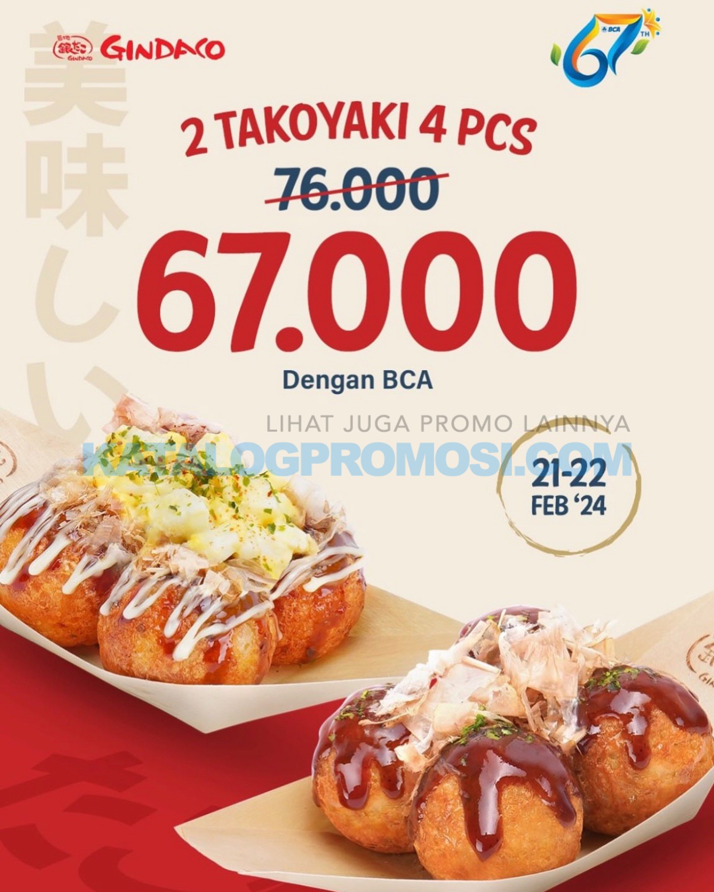 Promo GINDACO HUT BCA 67 - Paket 2 Takoyaki 4 pieces all variant cuma Rp67 Ribu