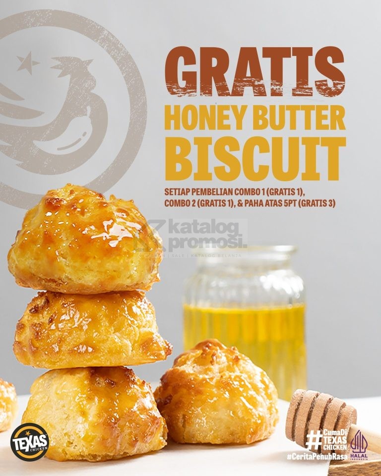 Promo TEXAS CHICKEN GRATIS HONEY BUTTER BISCUIT setiap pembelian 5 Paha atas, Combo 1 atau Combo 2