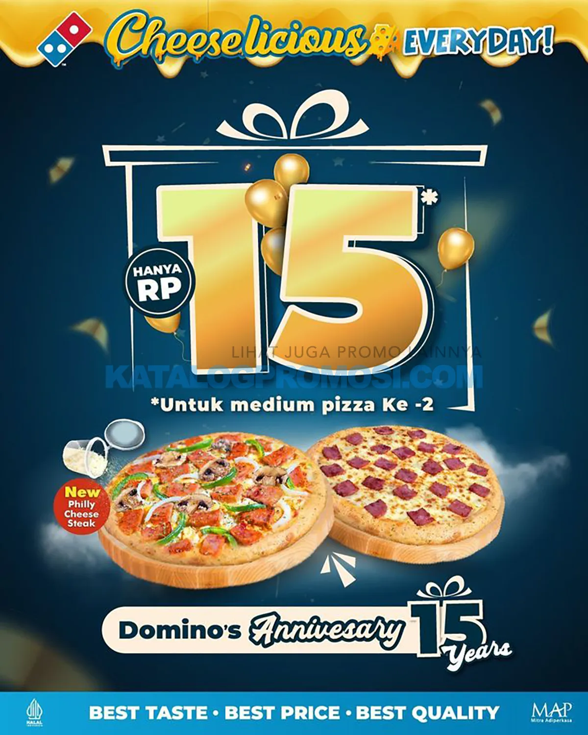 Promo DOMINO’S PIZZA 15th Anniversary !  tebus hemat MEDIUM PIZZA ke-2 HANYA Rp. 15,-