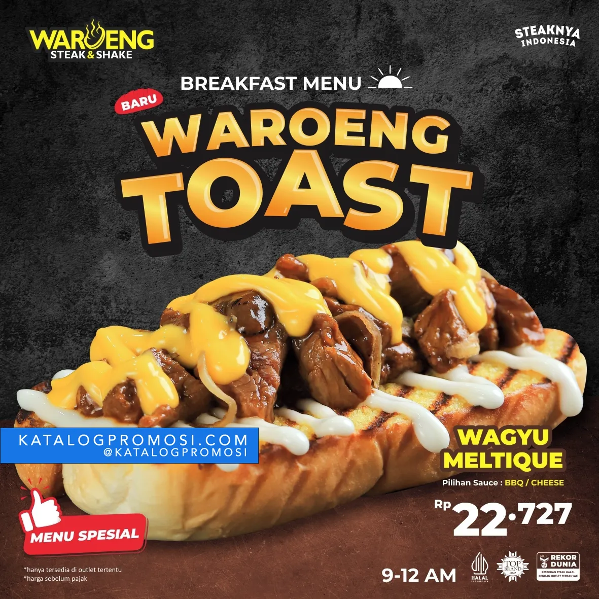 PROMO WAROENG STEAK BREAKFAST MENU – WAROENG TOAST • SoPasti.Com