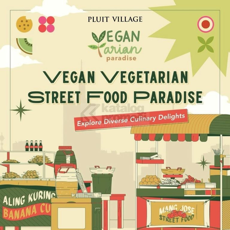 VEGAN VEGETARIAN STREET FOOD Paradise di PLUIT VILLAGE mulai tanggal 08-09 Juni 2024