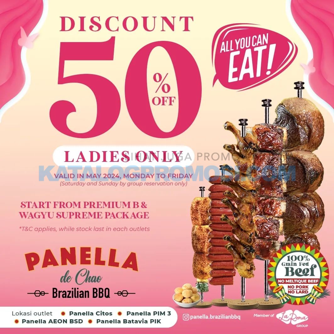 Promo Panella Brazillian BBQ MAY LADIES Day - Discount 50% untuk Paket All You Can Eat