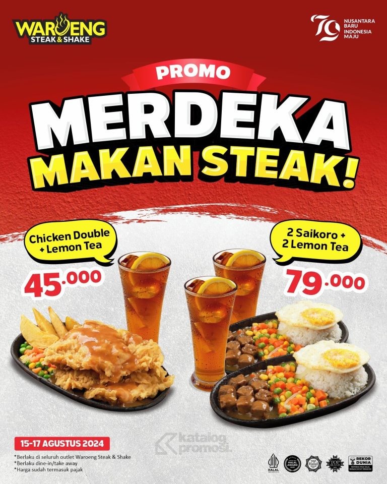 PROMO WAROENG STEAK Merdeka Makan Steak MULAI RP. 45RIBUAN AJA  berlaku tanggal 15-17 Agustus 2024