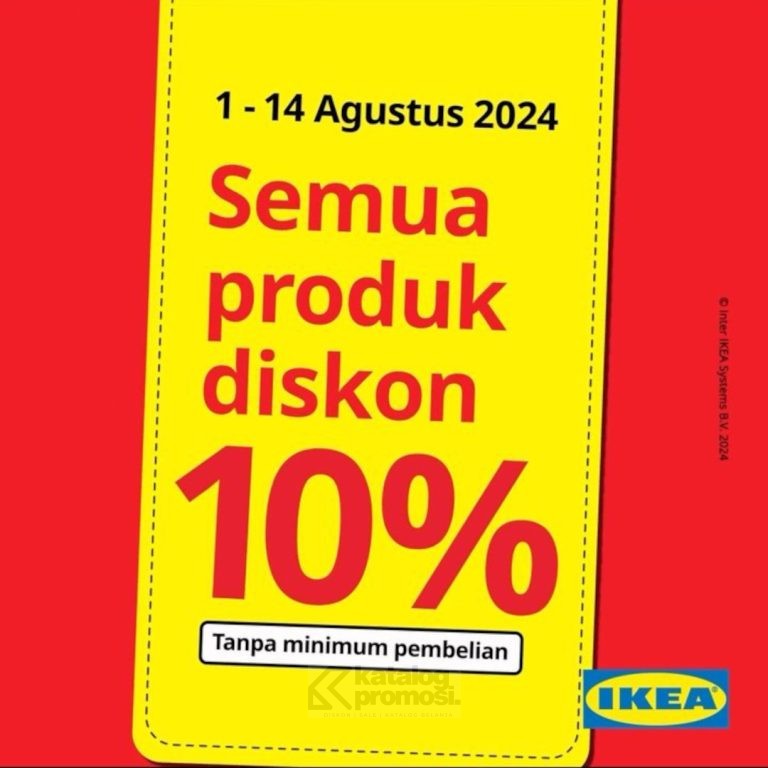 Promo IKEA SALE DISKON 10% SEMUA PRODUK mulai tanggal 01-14 Agustus 2024