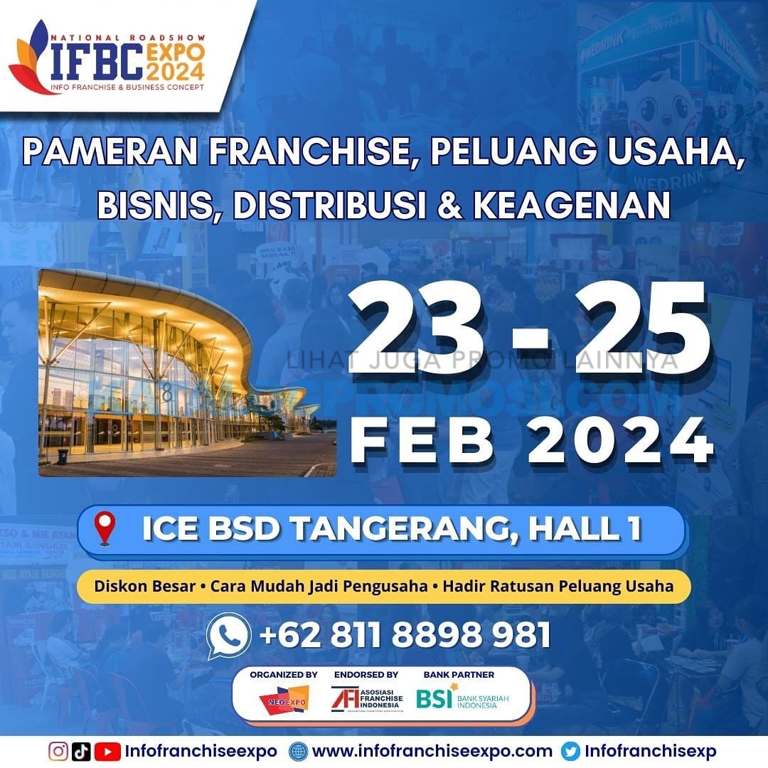 Info Franchise & Business Concept (IFBC) 2024 ICE BSD - Pameran Franchise & Peluang Usaha Terkini tanggal 23-25 Februari 2024 DI ICE BSD CITY