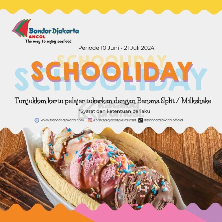 Promo BANDAR DJAKARTA ANCOL SCHOOLIDAY GRATIS Banana Split / Milkshake KHUSUS PELAJAR mulai tanggal 10 Juni - 21 Juli 2024