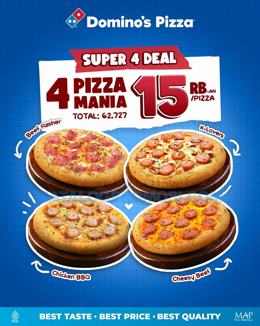 DOMINO'S PIZZA Promo SUPER 4 DEAL - Beli 4 Pizza Mania Hanya Rp. 15 Ribuan/ Pizza*
