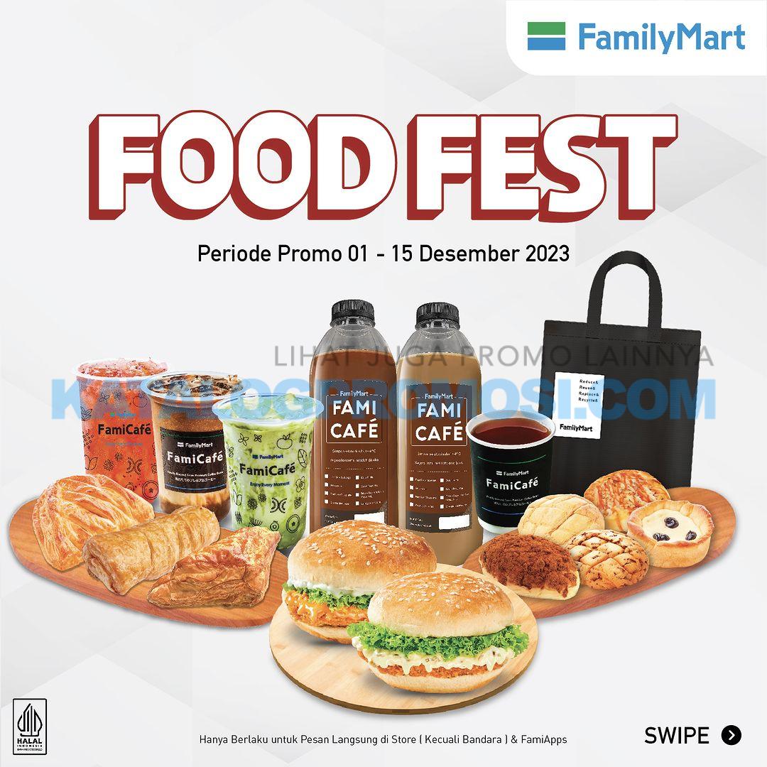 Promo FAMILYMART FOOD FEST periode 01-15 DESEMBER 2023
