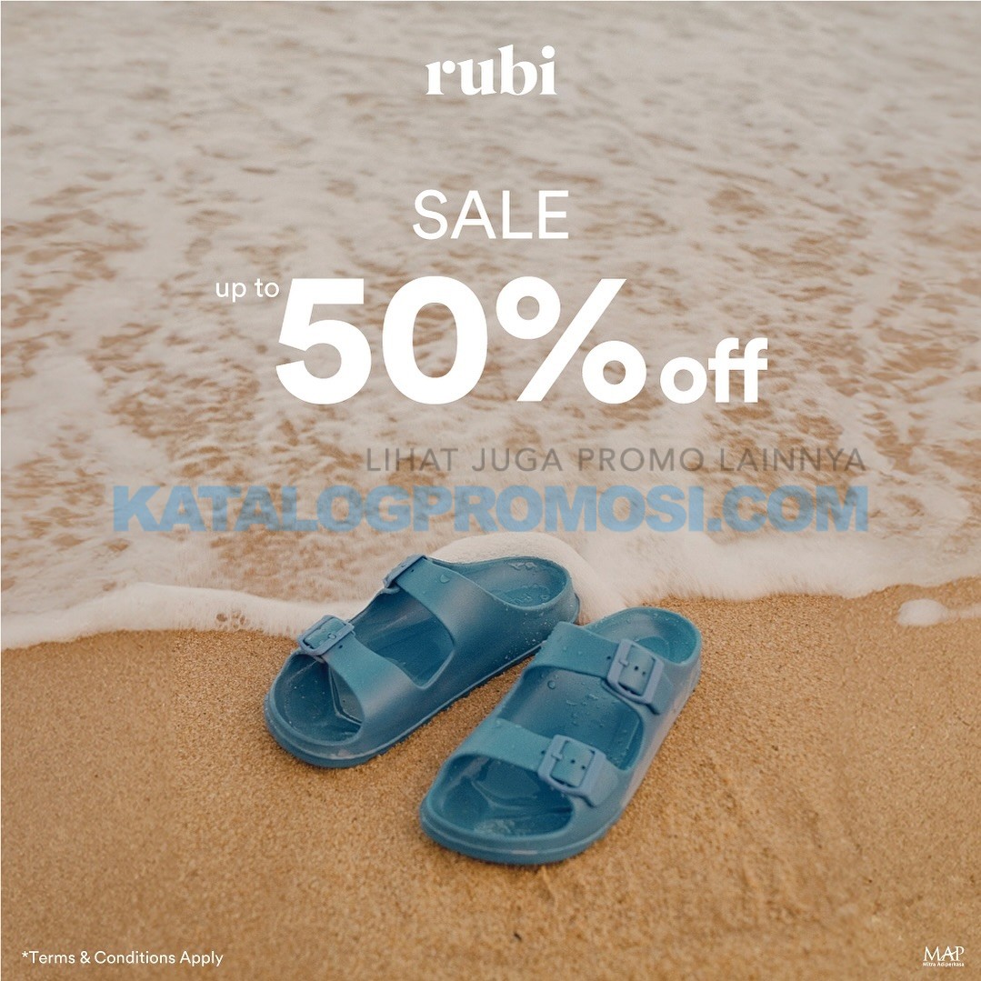 Promo RUBI Sale Up To 50% Off* . Dapatkan penawaran spesial selama periode promo berlangsung
