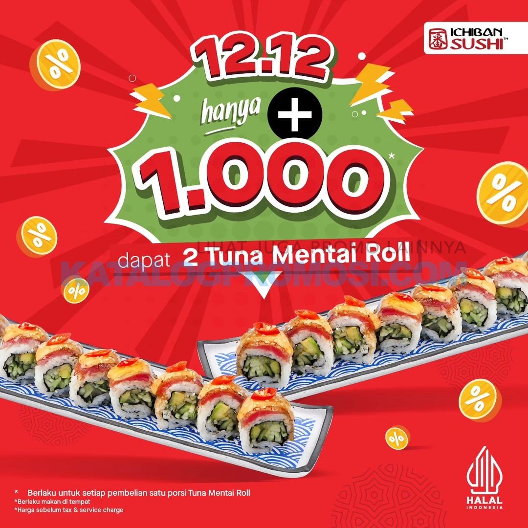 Promo ICHIBAN SUSHI 12.12 - Tambah + 1.000 dapat 2 Tuna Mentai Roll